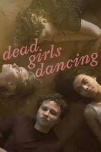 Dead Girls Dancing 2023